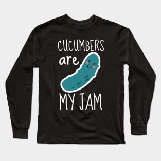 Cucumbers Are My Jam Funny Long Sleeve T-Shirt